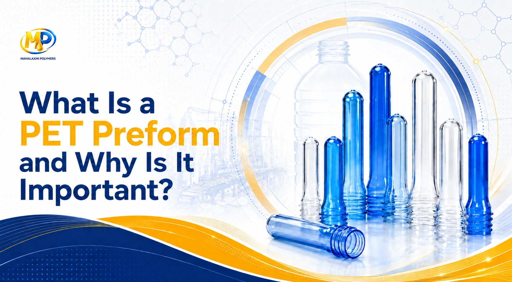 What Is a PET Preform and Why Is It Important?